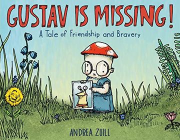 portada Gustav is Missing! A Tale of Friendship and Bravery (en Inglés)