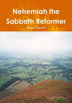 portada Nehemiah the Sabbath Reformer (en Inglés)