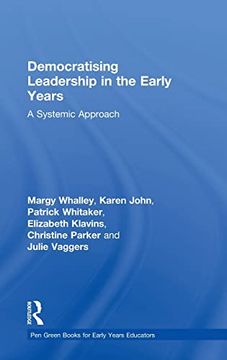 portada Democratising Leadership in the Early Years: A Systemic Approach (Pen Green Books for Early Years Educators) 
