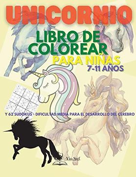 Libro Unicornio Libro Para Colorear Para Niñas 7-11 Años: Libro de  Actividades y Sudokus Para Colorear c De Dobre Viorel Stefan - Buscalibre
