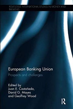 portada European Banking Union: Prospects and Challenges (Routledge International Studies in Money and Banking) (in English)