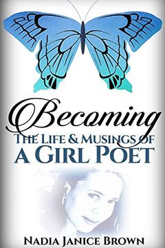 portada Becoming: The Life & Musings of a Girl Poet (en Inglés)