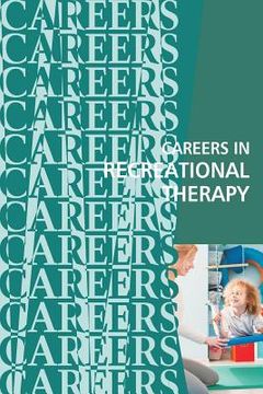 portada Careers in Recreational Therapy (en Inglés)