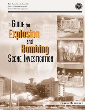 portada A Guide for Explosion and Bombing Scene Investigation (in English)
