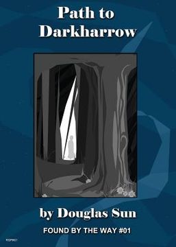 portada Path to Darkharrow: Found by the Way #01
