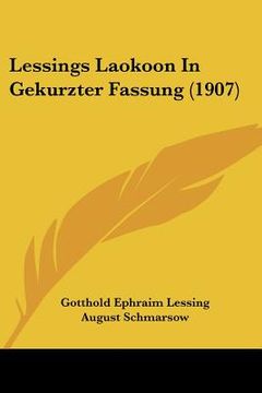 portada Lessings Laokoon In Gekurzter Fassung (1907) (en Alemán)