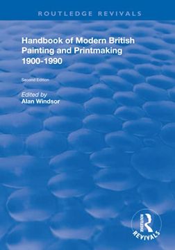 portada Handbook of Modern British Painting and Printmaking 1900-90 (Routledge Revivals) (en Inglés)