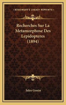 portada Recherches Sur La Metamorphose Des Lepidopteres (1894) (en Francés)