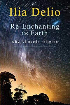 portada Re-Enchanting the Earth: Why ai Needs Religion (en Inglés)