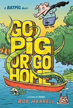 portada Batpig: Go pig or go Home (a Batpig Book) 