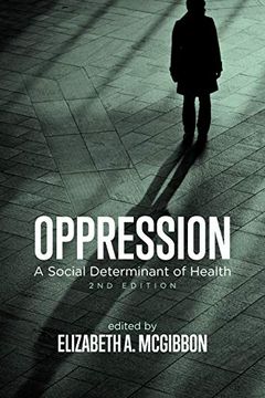 portada Oppression: A Social Determinant of Health, 2nd Edition (en Inglés)