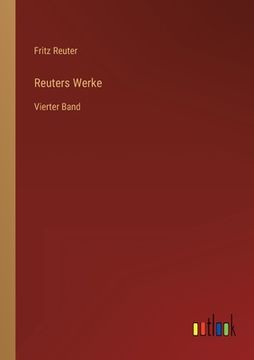 portada Reuters Werke: Vierter Band (in German)