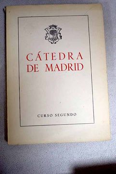 portada Cátedra de Madrid (curso segundo) en la Facultad de Filosofía y Letras en la Universidad de Madrid