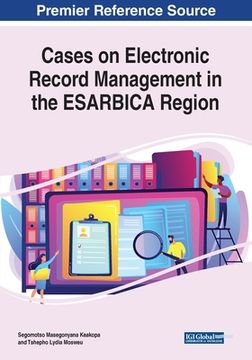 portada Cases on Electronic Record Management in the ESARBICA Region (en Inglés)