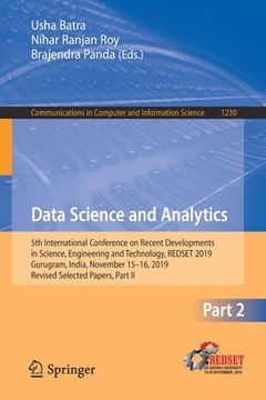portada Data Science and Analytics: 5th International Conference on Recent Developments in Science, Engineering and Technology, Redset 2019, Gurugram, Ind (in English)