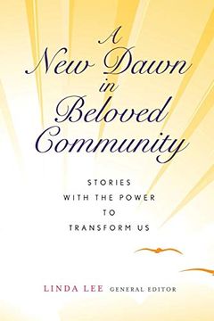 portada A new Dawn in Beloved Community: Stories With the Power to Transform us (en Inglés)