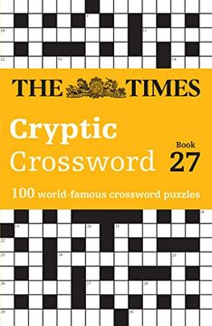 portada The Times Cryptic Crossword Book 27: 100 World-Famous Crossword Puzzles (en Inglés)