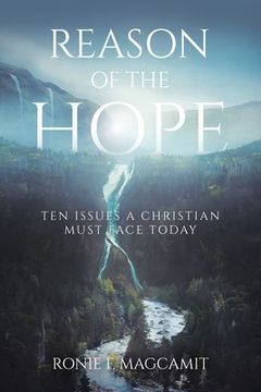 portada Reason of the Hope: Ten Issues a Christian Must Face Today (en Inglés)