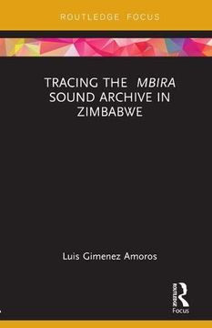 portada Repatriation of the Mbira Sound Archive in Zimbabwe (en Inglés)