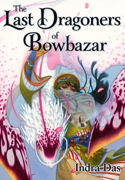 portada The Last Dragoners of Bowbazar (in English)