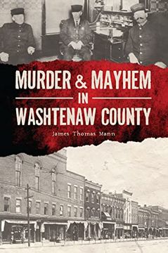 portada Murder & Mayhem in Washtenaw County (Paperback) (in English)