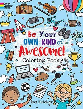 portada Be Your own Kind of Awesome! Coloring Book (Dover Coloring Books) (en Inglés)