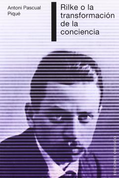 portada Rilke o la Transformacion de la Conciencia (in Spanish)
