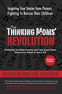 portada The Thinking Moms' Revolution: Autism Beyond the Spectrum: Inspiring True Stories from Parents Fighting to Rescue Their Children (en Inglés)