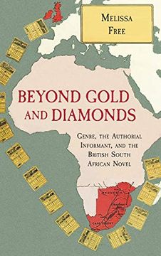 portada Beyond Gold and Diamonds: Genre, the Authorial Informant, and the British South African Novel (Suny Series, Studies in the Long Nineteenth Century) (in English)
