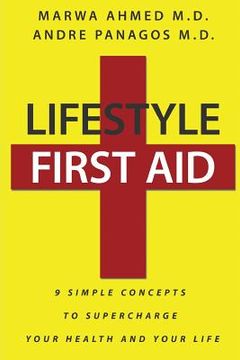 portada Lifestyle First Aid: 9 Simple Concepts to Supercharge Your Health and Your Life (en Inglés)