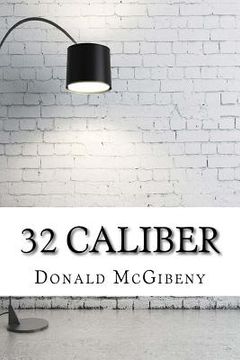 portada 32 Caliber (en Inglés)