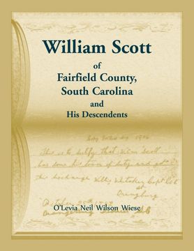 portada William Scott of Fairfield County, South Carolina and his Descendents (en Inglés)