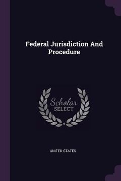 portada Federal Jurisdiction And Procedure (en Inglés)