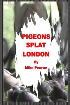 portada Pigeons Splat London (en Inglés)