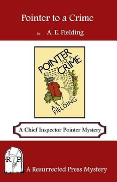 portada Pointer to a Crime: A Chief Inspector Pointer Mystery (en Inglés)
