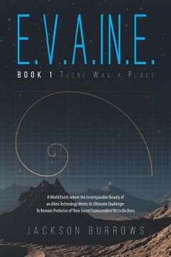 portada E.V.A.In.E.: Book 1 There Was a Place (en Inglés)