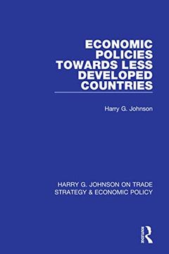portada Economic Policies Towards Less Developed Countries (en Inglés)