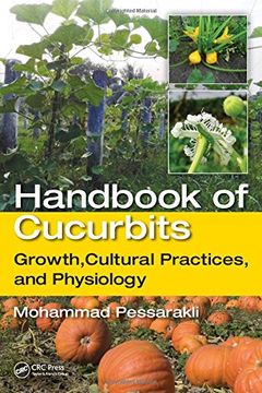 portada Handbook of Cucurbits: Growth, Cultural Practices, and Physiology
