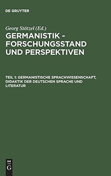 portada Germanistik - Forschungsstand und Perspektiven, Teil 1, Germanistische Sprachwissenschaft, Didaktik der Deutschen Sprache und Literatur (en Alemán)