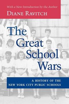 portada the great school wars: a history of the new york city public schools (en Inglés)