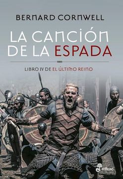 portada La Cancion De La Espada ( Libro 4 El Ultimo Reino ) (in Spanish)