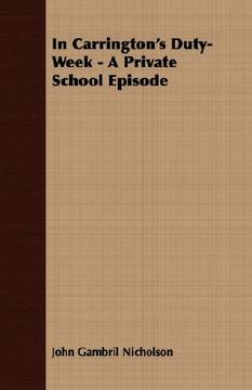 portada in carrington's duty-week - a private school episode (en Inglés)