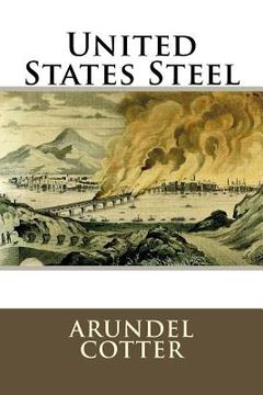 portada United States Steel (en Inglés)