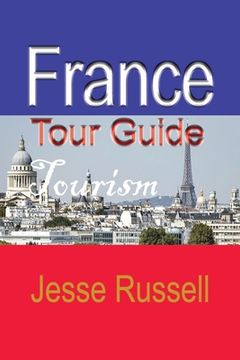 portada France Tour Guide: Tourism