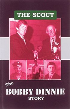 portada The Scout: The Bobby Dinnie Story