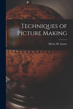 portada Techniques of Picture Making (in English)