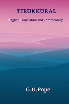 portada Tirukkural English Translation and Commentary (en Inglés)