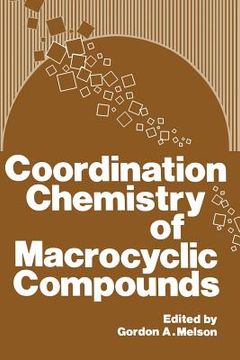 portada Coordination Chemistry of Macrocyclic Compounds (en Inglés)
