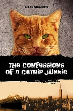 portada the confessions of a catnip junkie (en Inglés)
