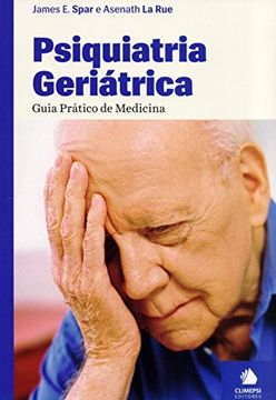 portada Psiquiatria Geriatrica: Guia Pratico de Medicina (in Portuguese)